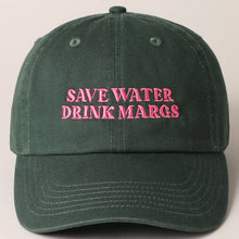 Save Water Drink Margs Embroidered Baseball Cap