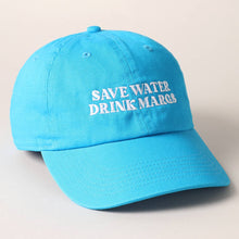 Save Water Drink Margs Embroidered Baseball Cap